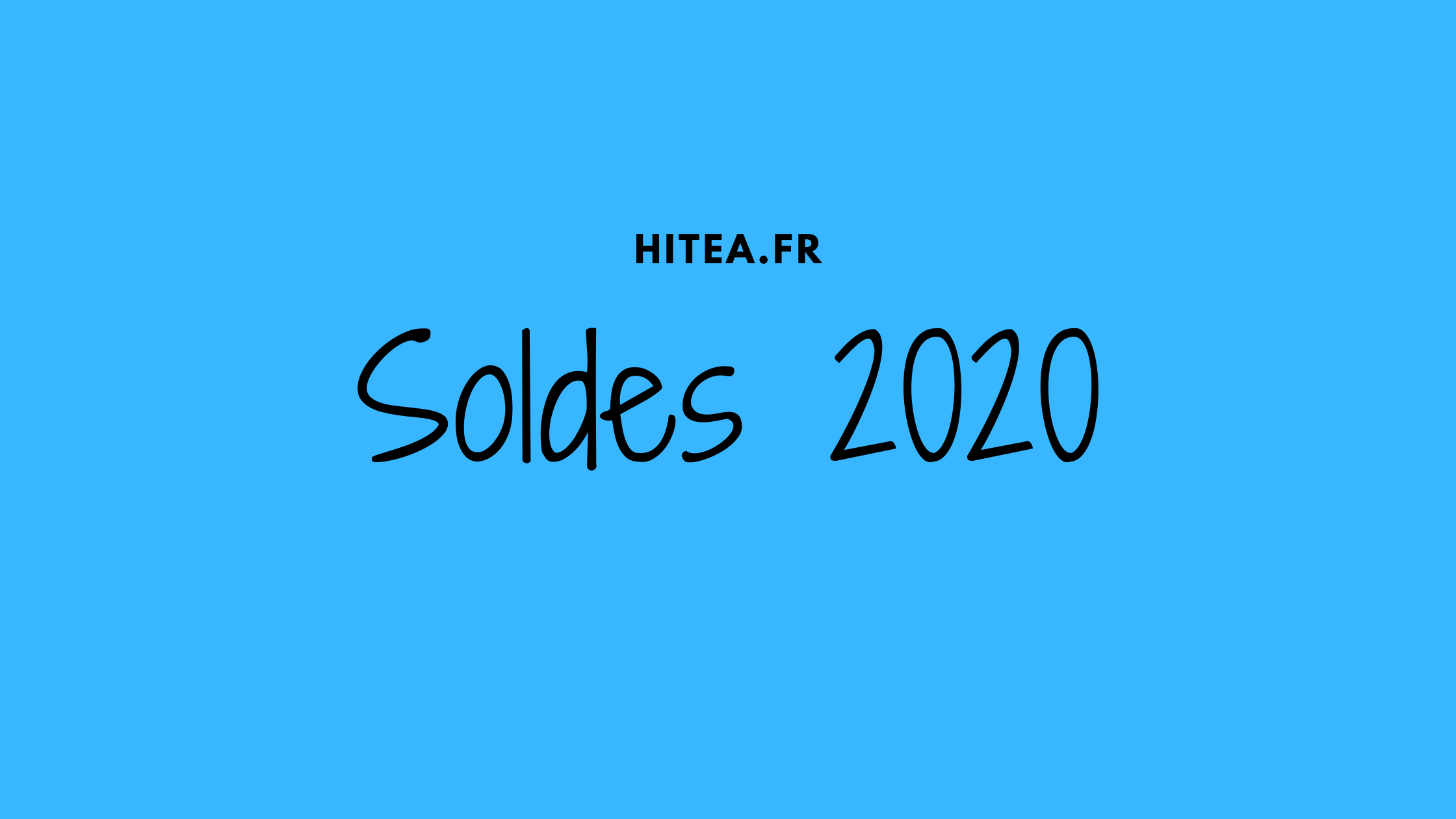 Soldes d’été 2020, les bons plans !
